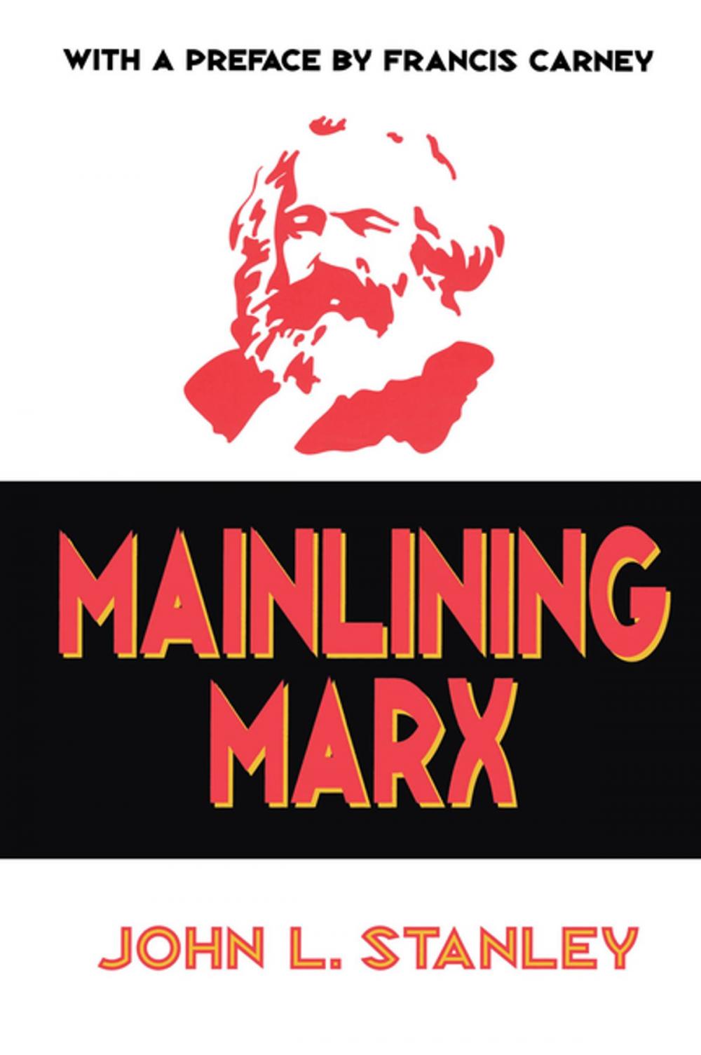 Big bigCover of Mainlining Marx