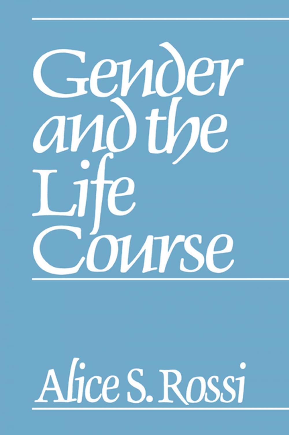 Big bigCover of Gender and the Life Course