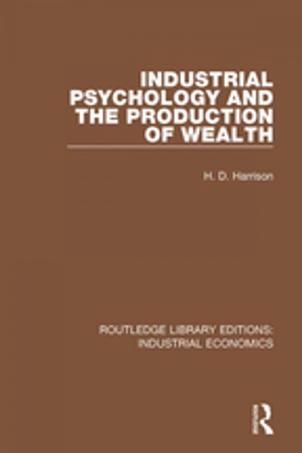 Big bigCover of Industrial Psychology and the Production of Wealth