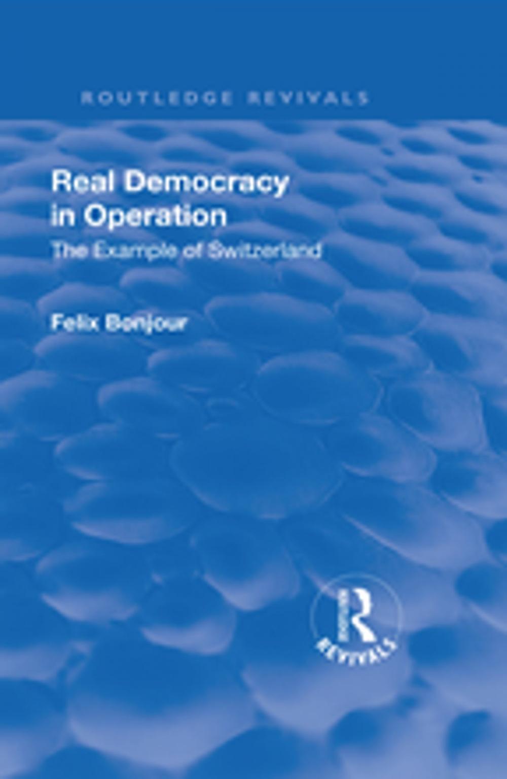 Big bigCover of Revival: Real Democracy in Operation: The Example of Switzerland (1920)