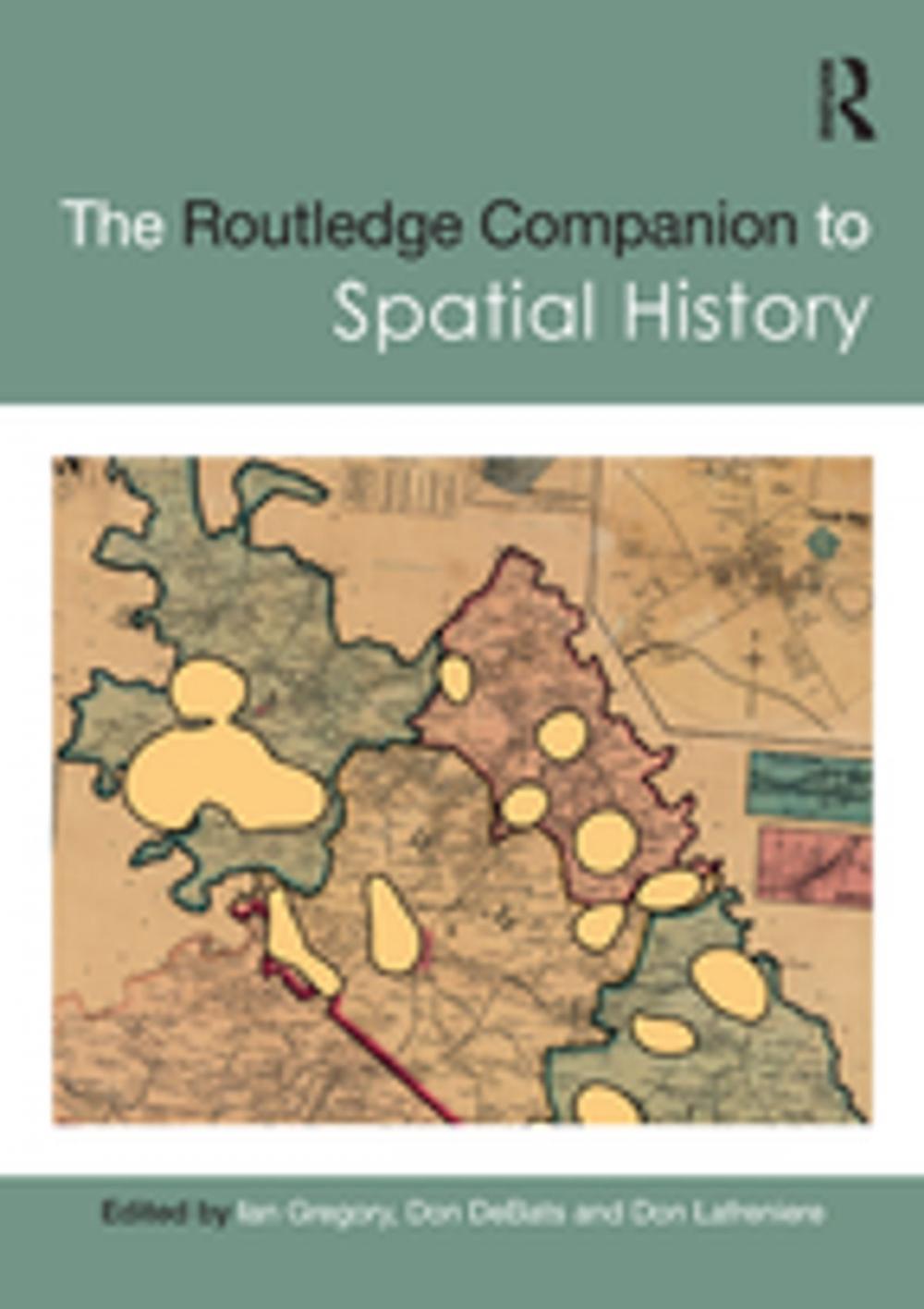 Big bigCover of The Routledge Companion to Spatial History