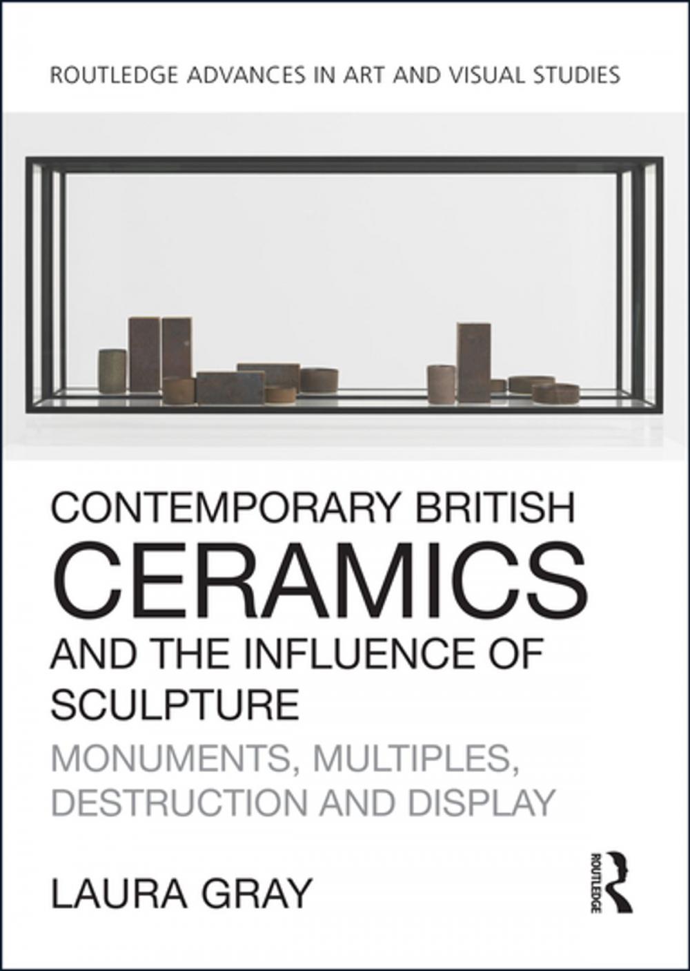 Big bigCover of Contemporary British Ceramics and the Influence of Sculpture