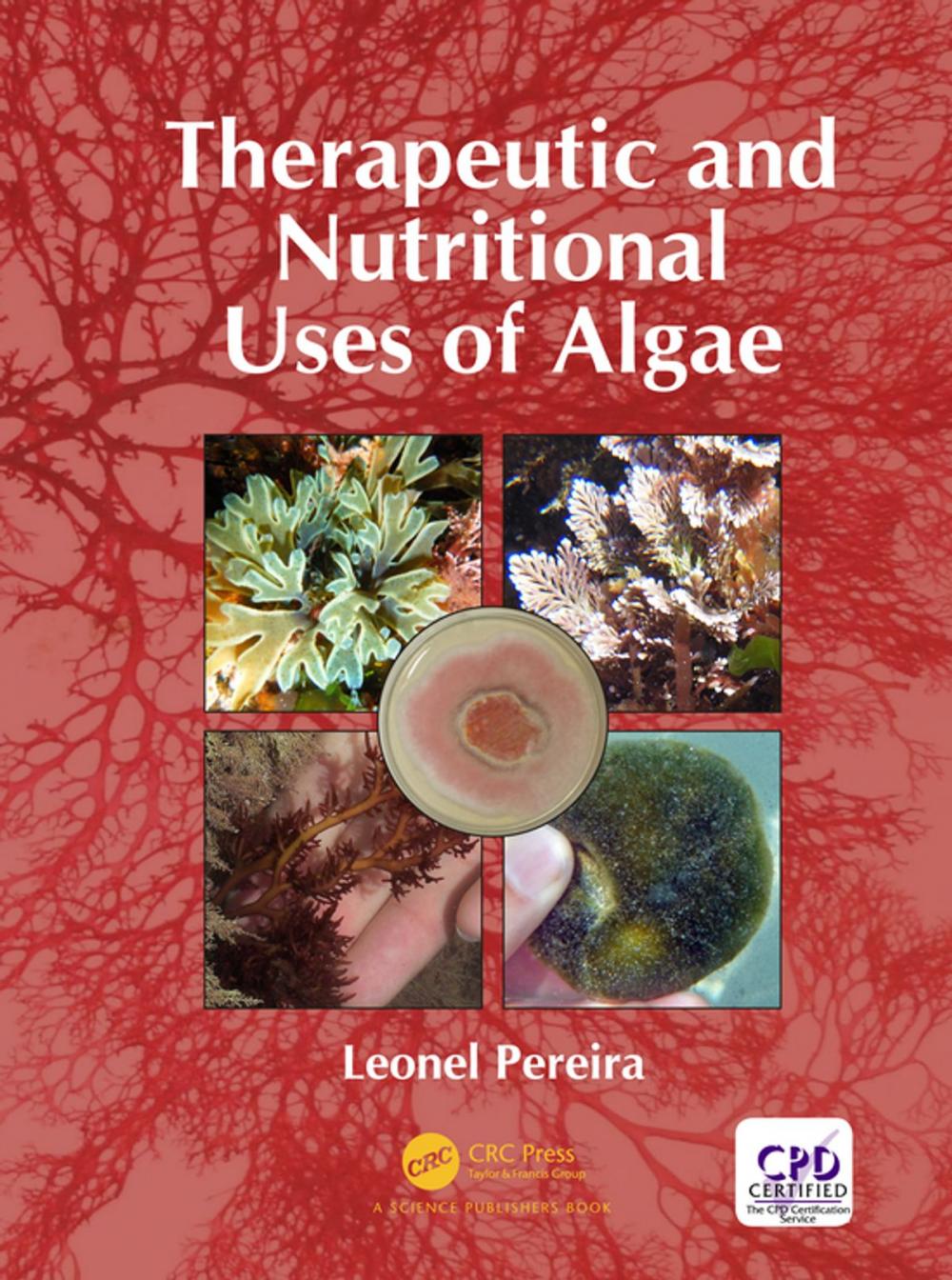 Big bigCover of Therapeutic and Nutritional Uses of Algae