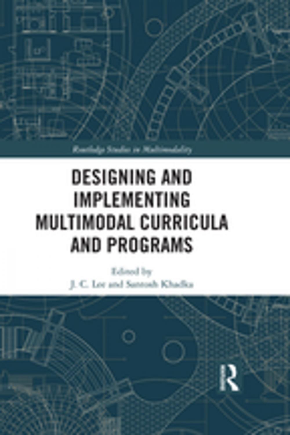 Big bigCover of Designing and Implementing Multimodal Curricula and Programs