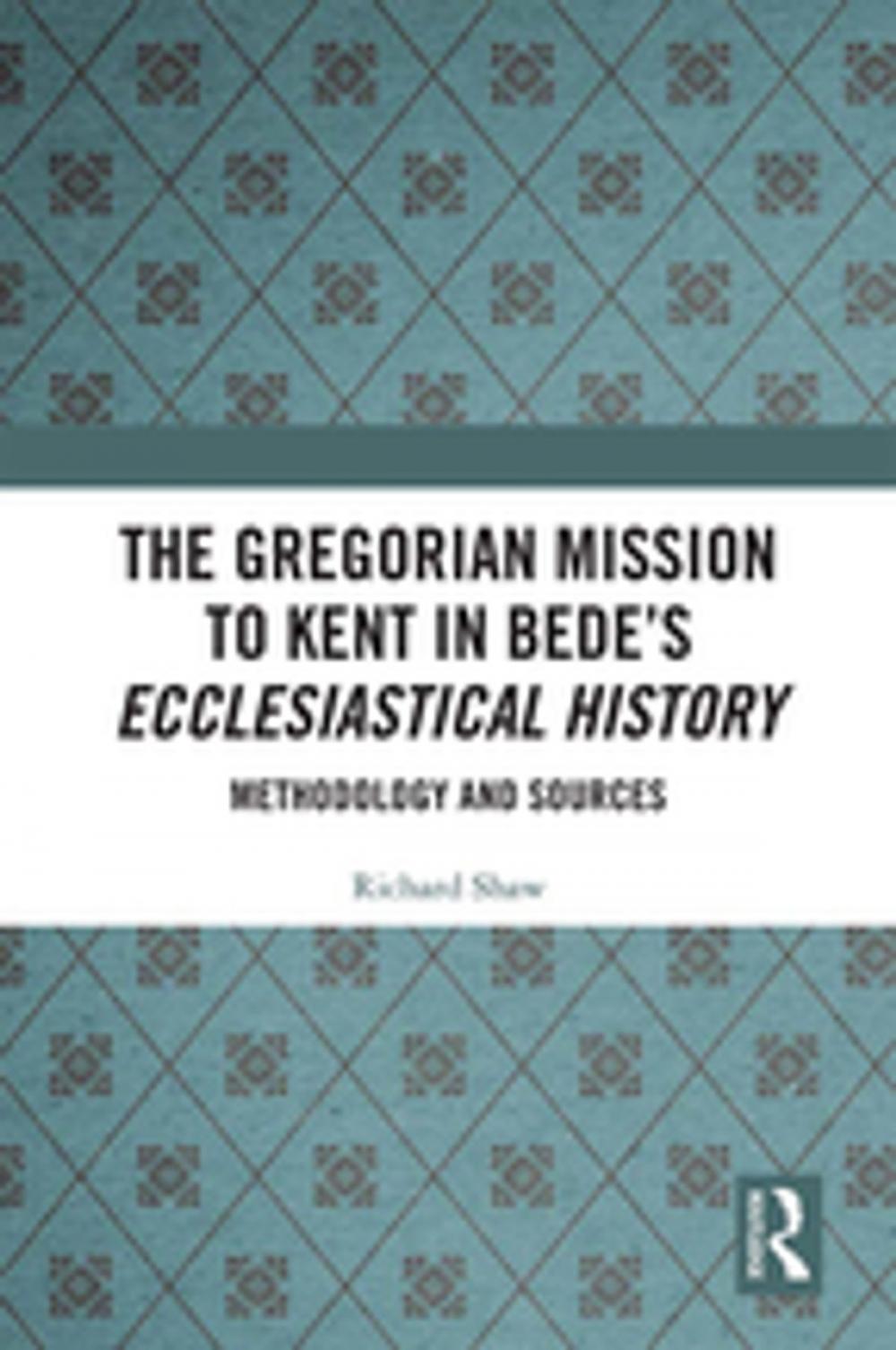 Big bigCover of The Gregorian Mission to Kent in Bede's Ecclesiastical History