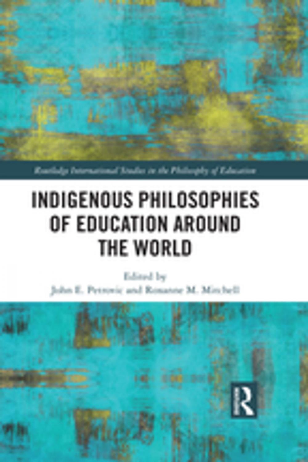 Big bigCover of Indigenous Philosophies of Education Around the World