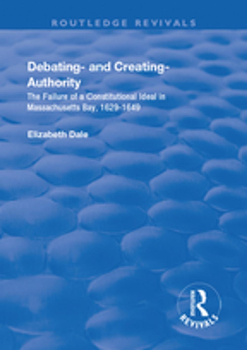 Big bigCover of Debating – and Creating – Authority