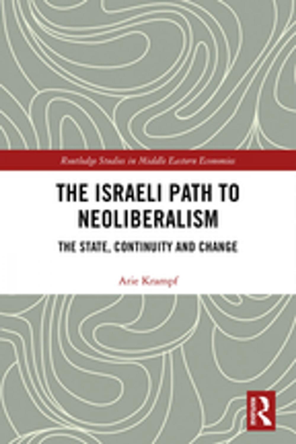 Big bigCover of The Israeli Path to Neoliberalism