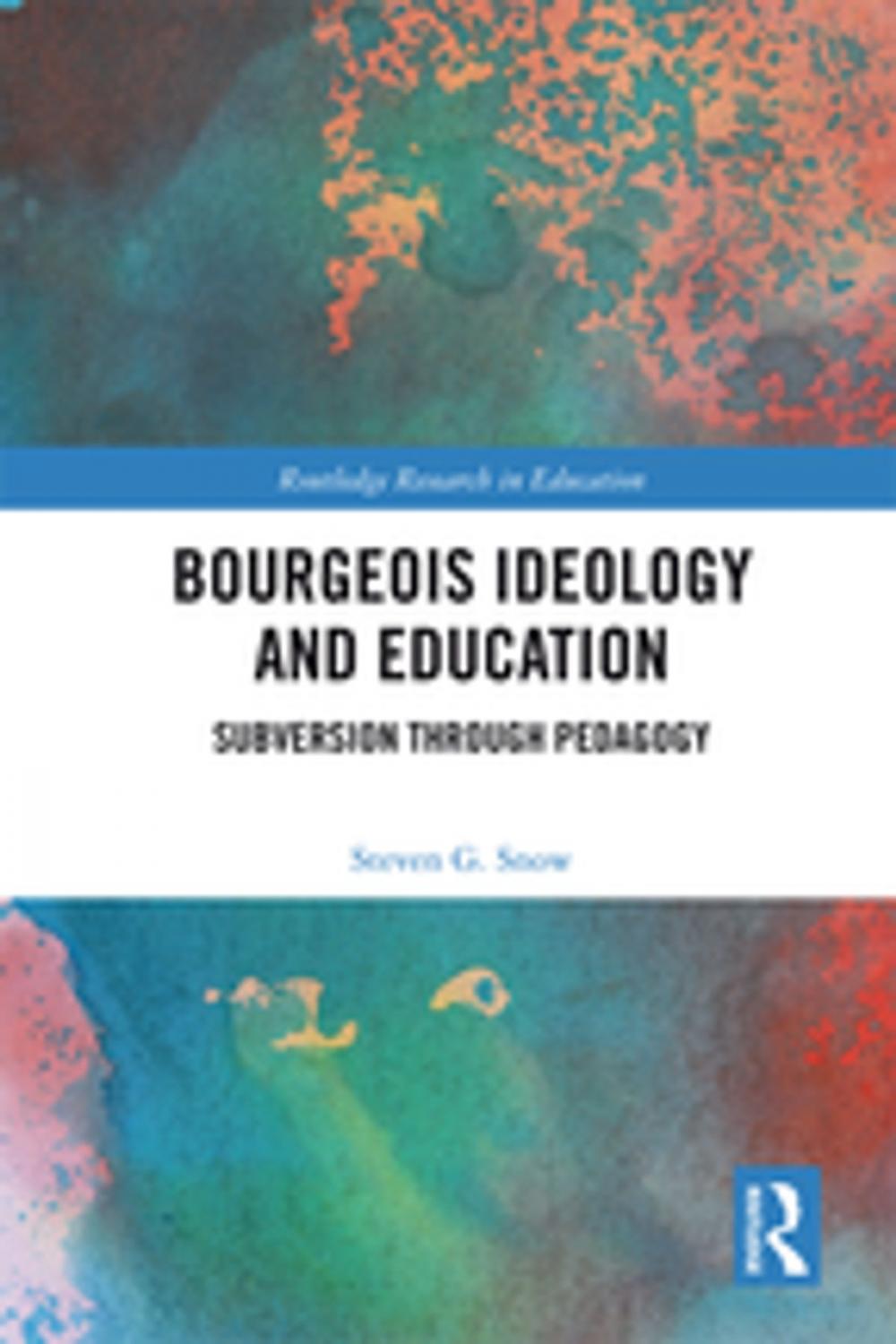 Big bigCover of Bourgeois Ideology and Education