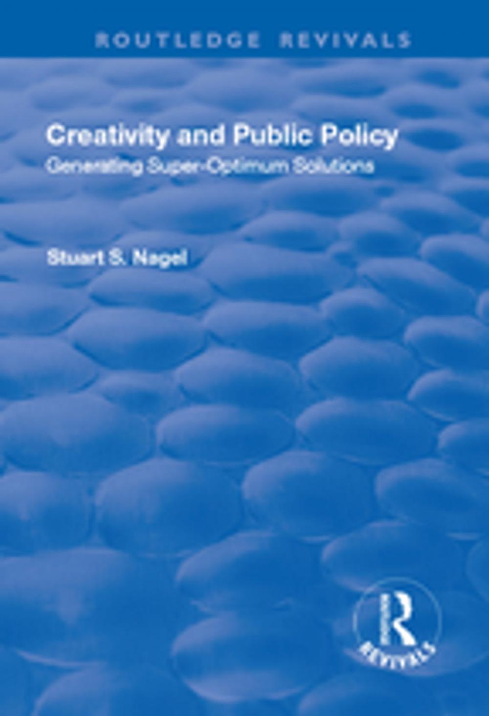 Big bigCover of Creativity and Public Policy: Generating Super-optimum Solutions