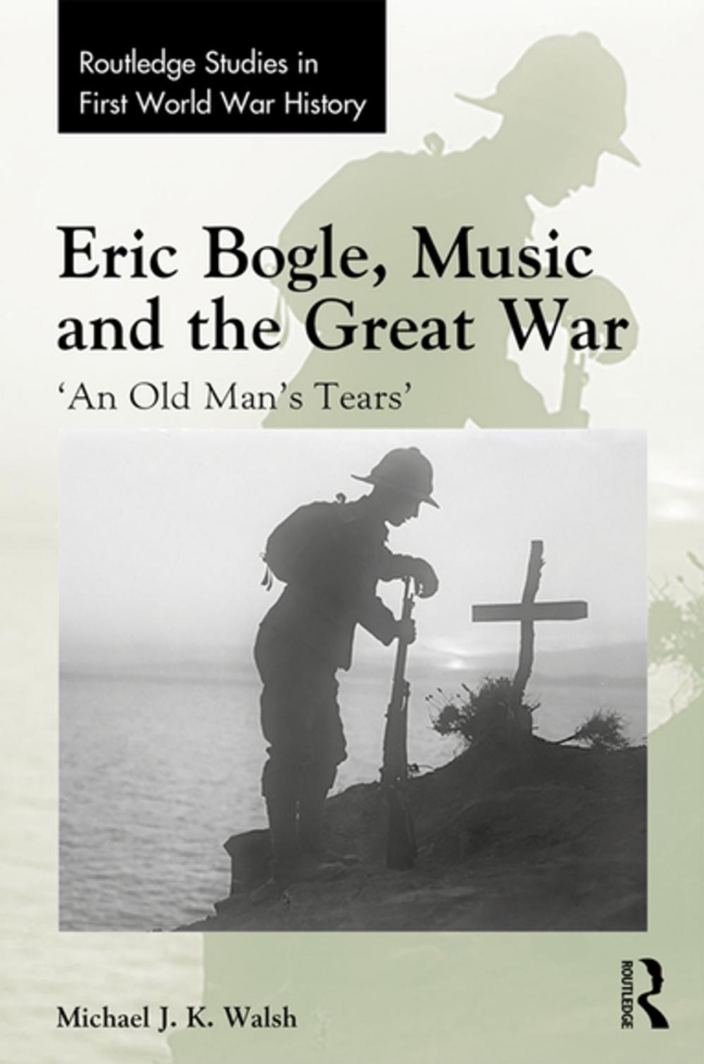 Big bigCover of Eric Bogle, Music and the Great War