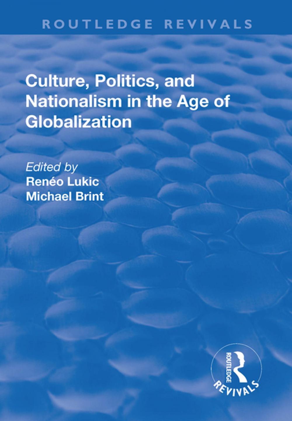 Big bigCover of Culture, Politics and Nationalism an the Age of Globalization