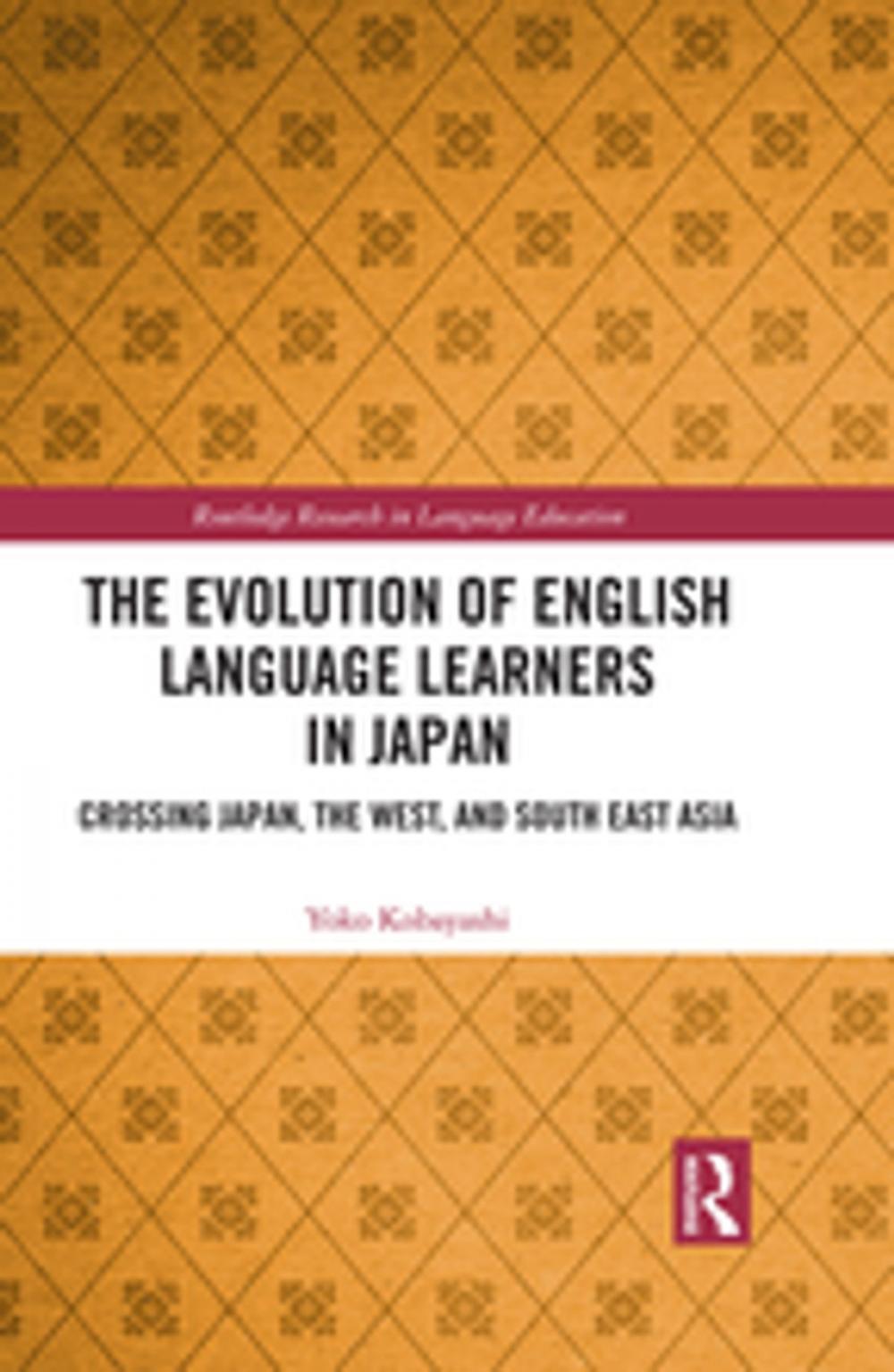 Big bigCover of The Evolution of English Language Learners in Japan