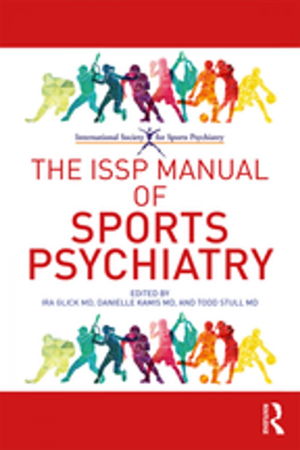 Big bigCover of The ISSP Manual of Sports Psychiatry