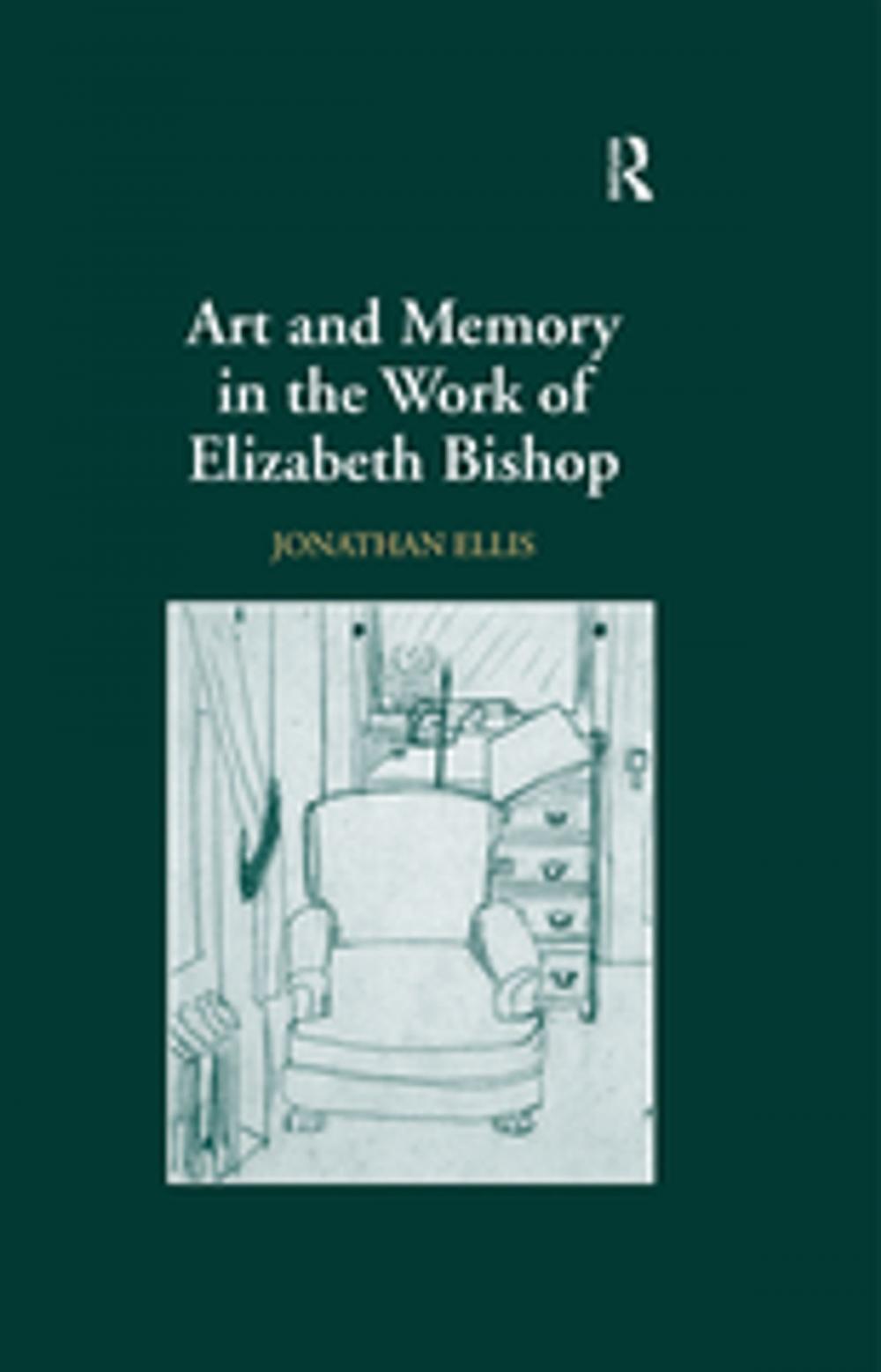 Big bigCover of Art and Memory in the Work of Elizabeth Bishop