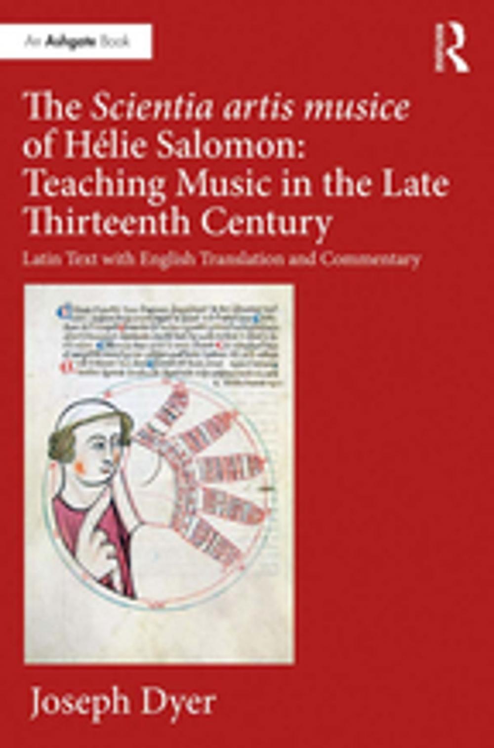 Big bigCover of The Scientia artis musice of Hélie Salomon: Teaching Music in the Late Thirteenth Century