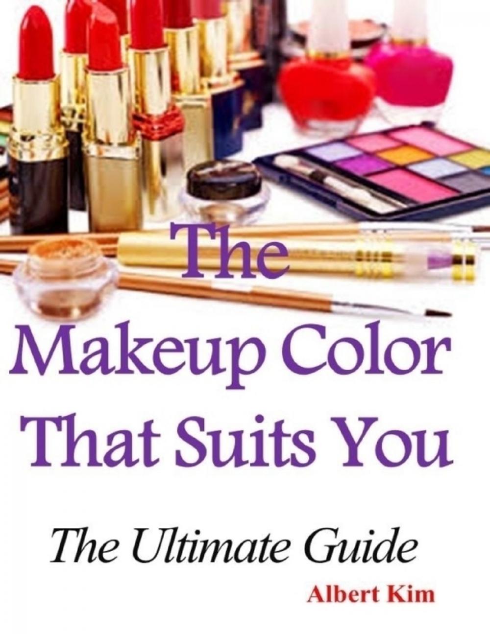 Big bigCover of The Makeup Color That Suits You: The Ultimate Guide