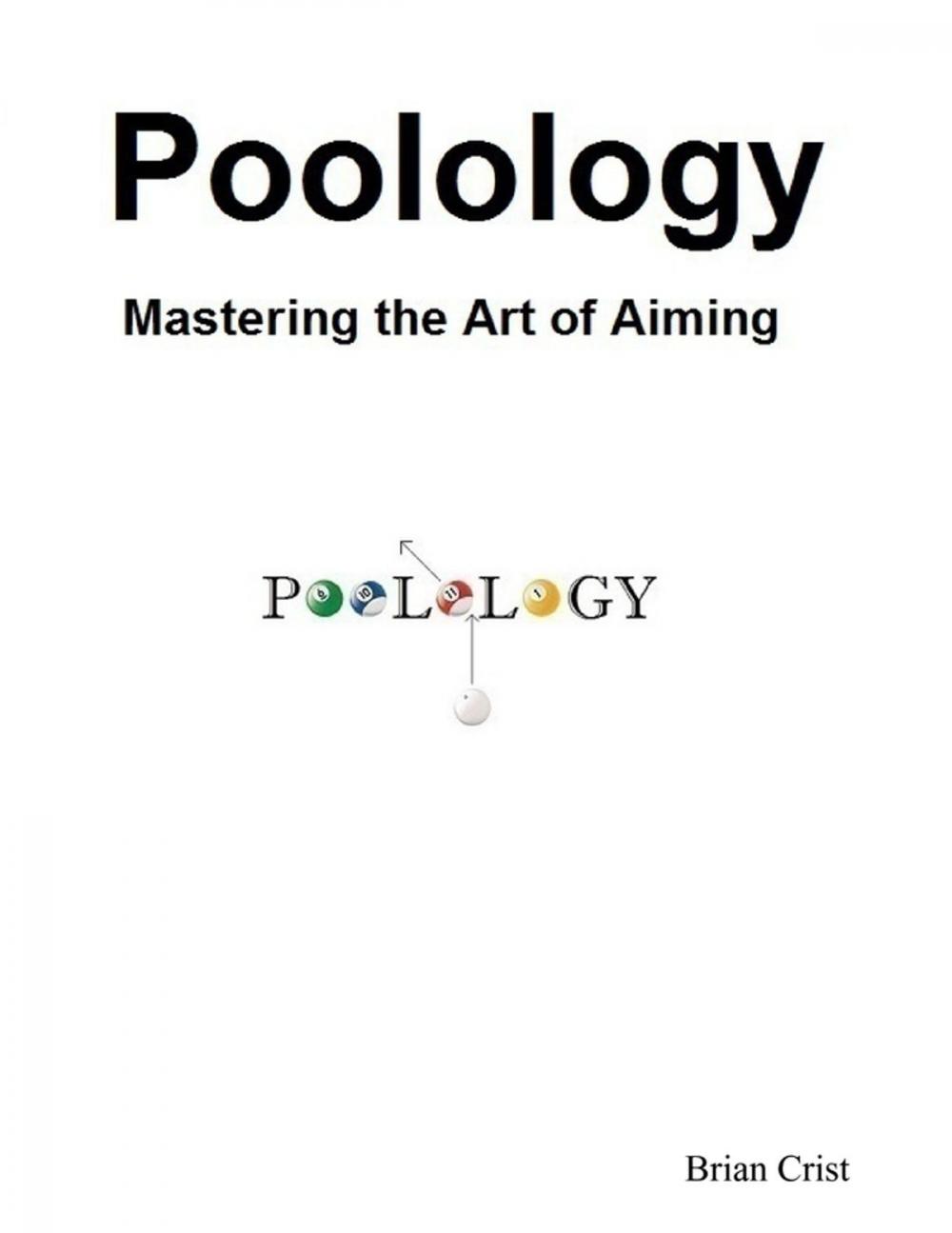 Big bigCover of Poolology - Mastering the Art of Aiming