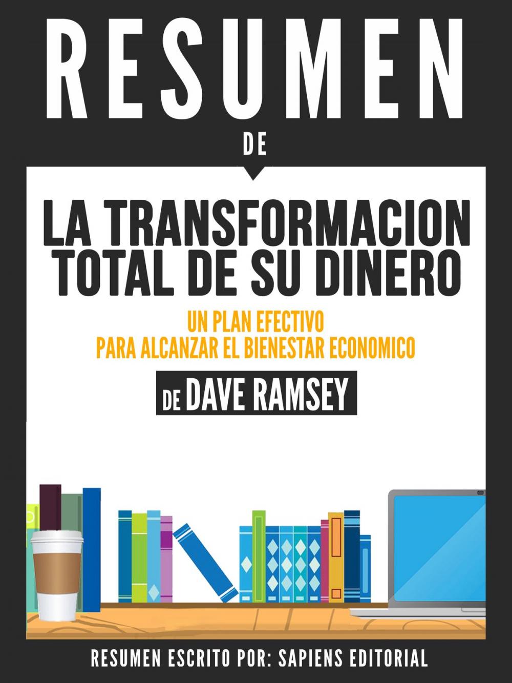 Big bigCover of La Transformacion Total De Su Dinero:Un Plan Efectivo Para Alcanzar El Bienestar Economico: Resumen Del Libro De Dave Ramsey