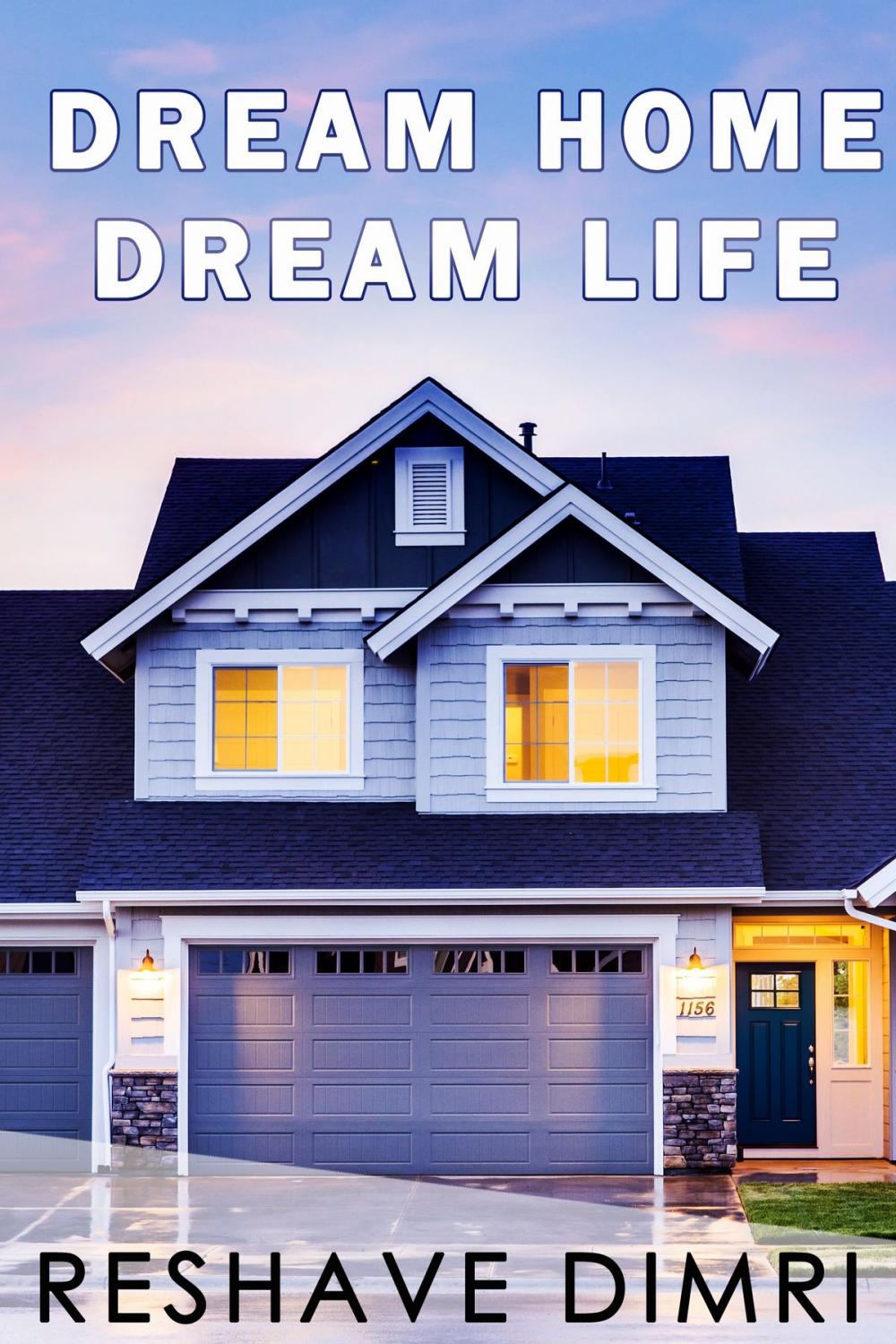 Big bigCover of Dream Home Dream Life