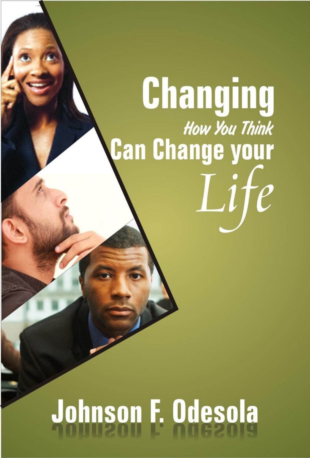 Big bigCover of Changing How You Think Can Change Your Life