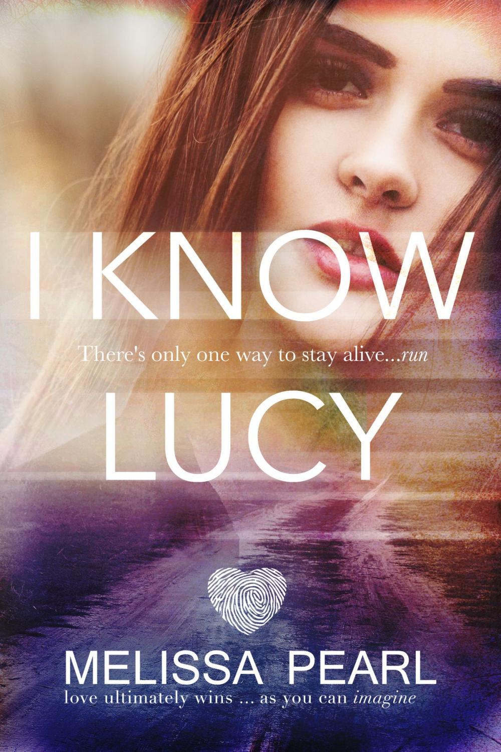 Big bigCover of I Know Lucy (The Fugitive Series #1)