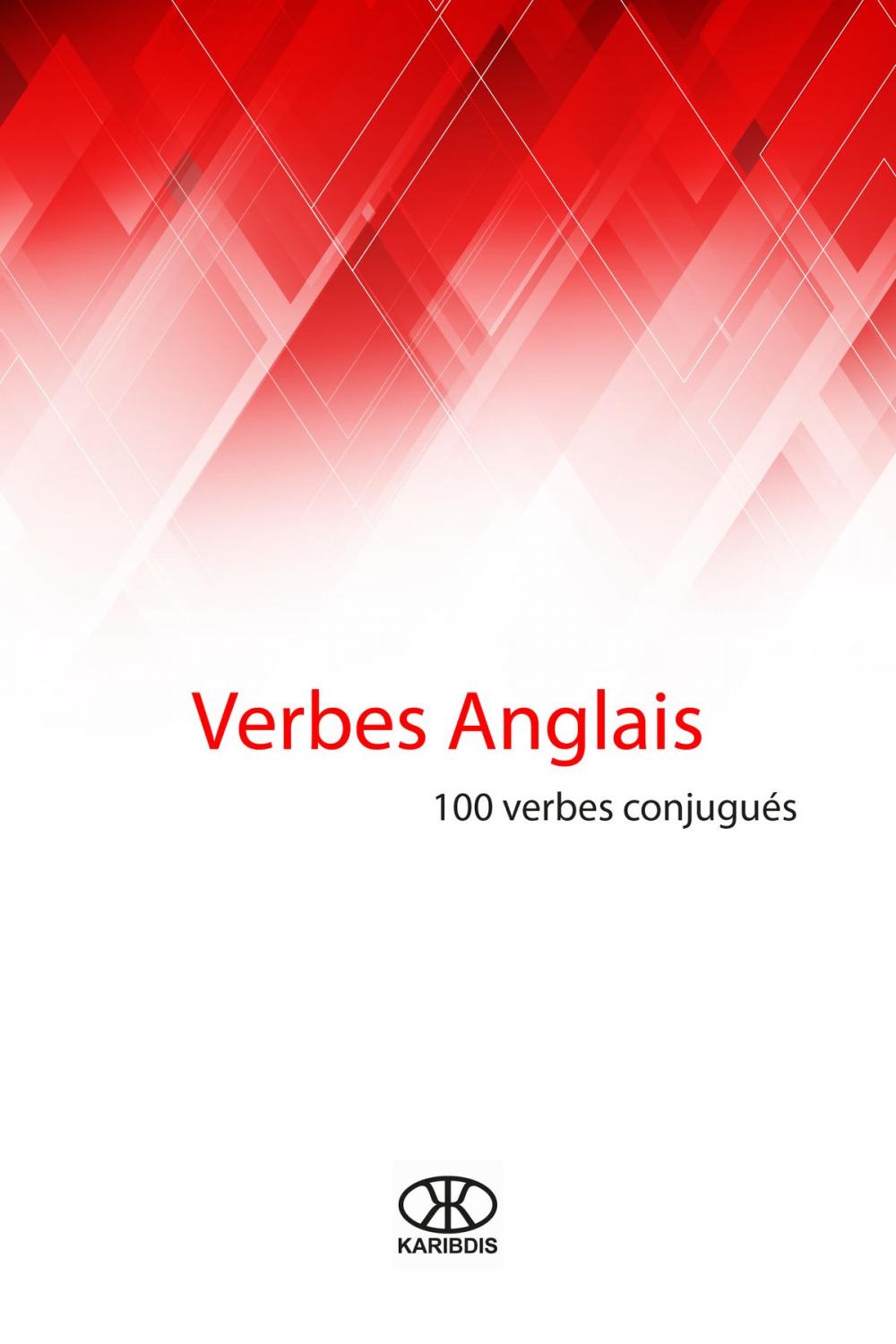 Big bigCover of Verbes anglais (100 verbes conjugués)