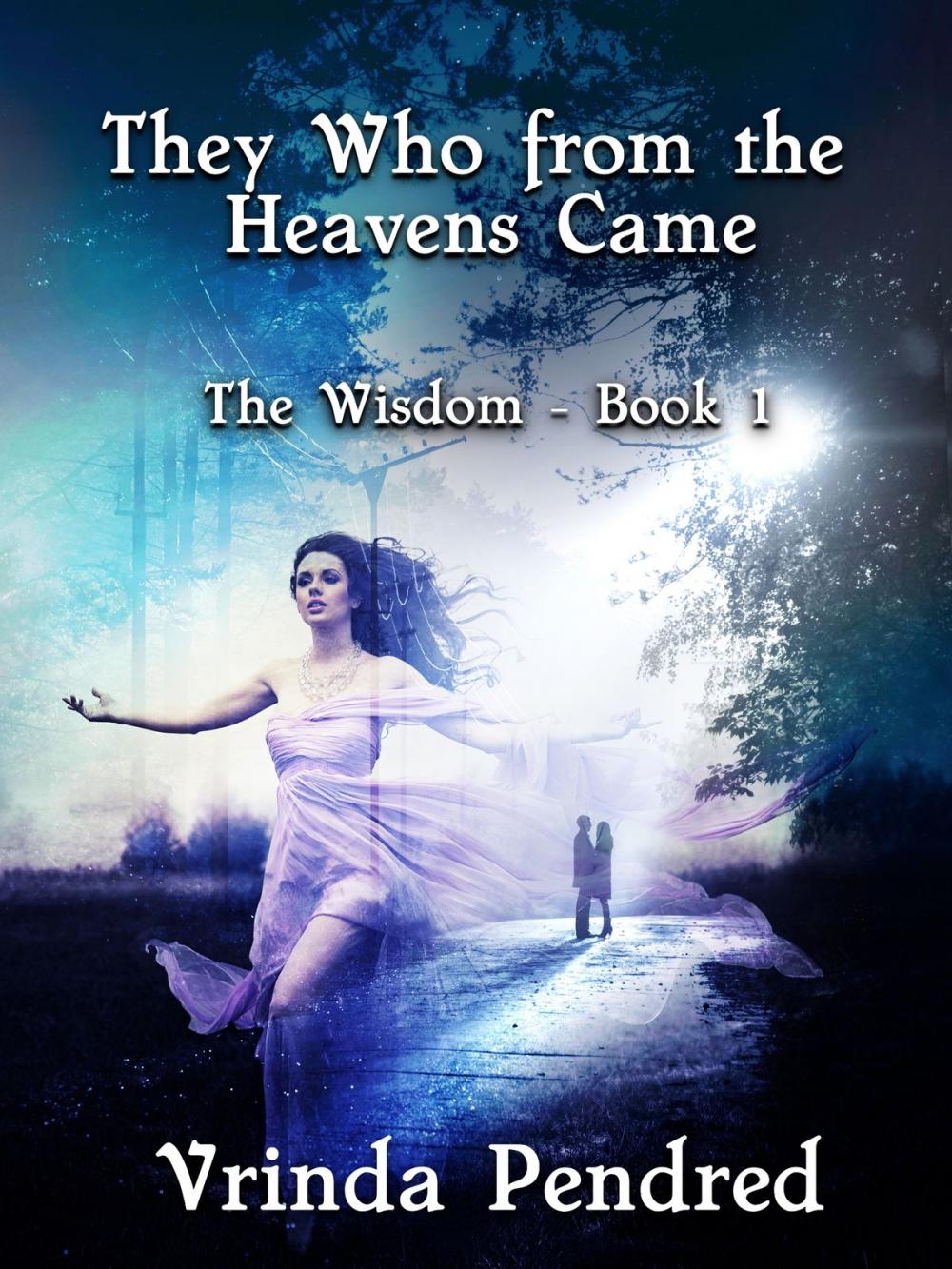 Big bigCover of They Who from the Heavens Came (The Wisdom, #1)