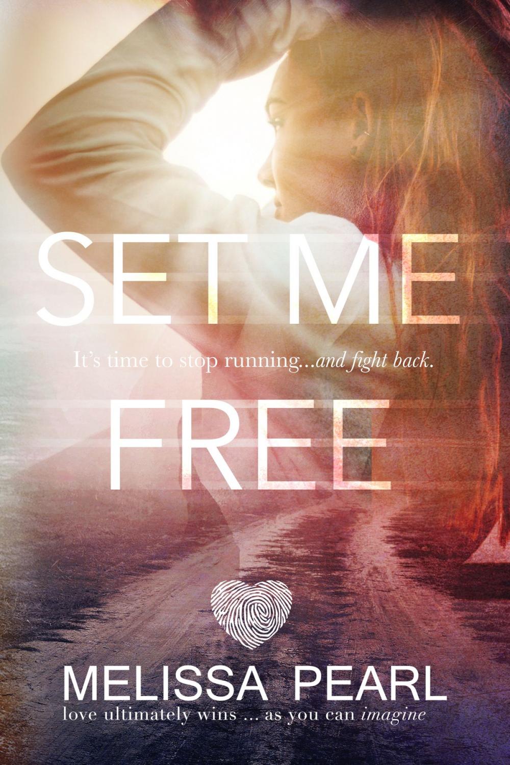 Big bigCover of Set Me Free (The Fugitive Series #2)