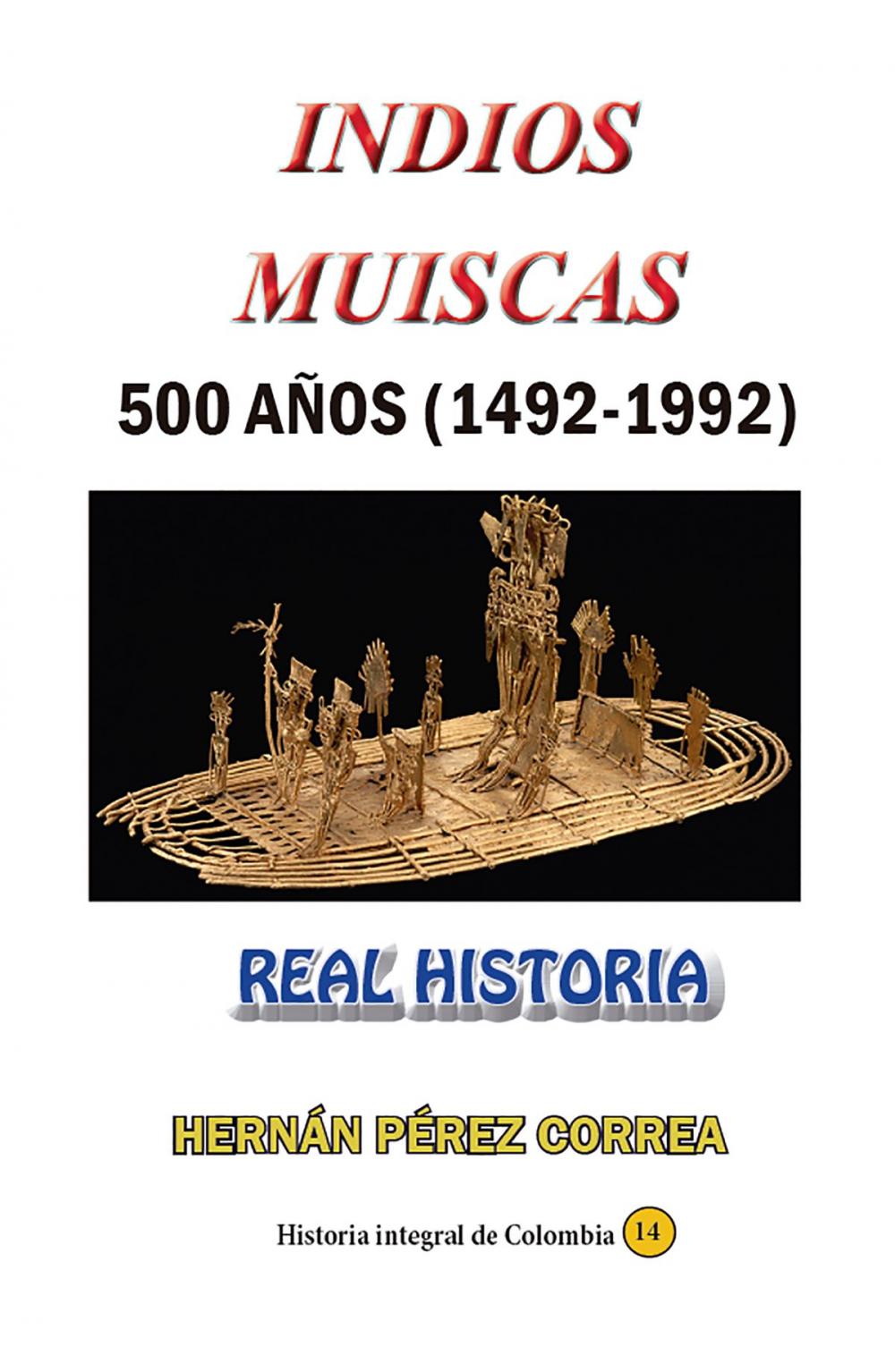 Big bigCover of Indios muiscas 500 años (1492-1992)