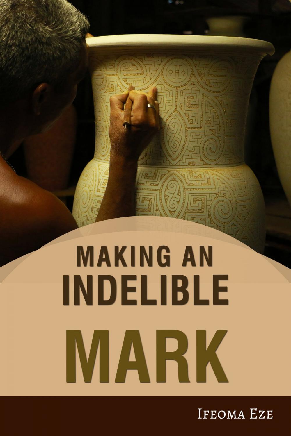 Big bigCover of Making an Indelible Mark