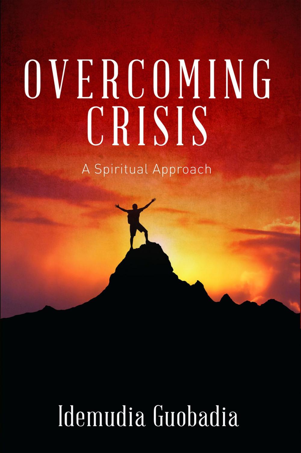 Big bigCover of Overcoming Crisis: A Spiritual Approach