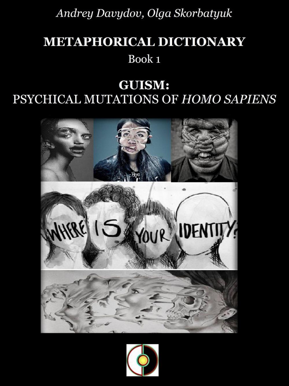 Big bigCover of Guism: Psychical Mutations Of Homo Sapiens