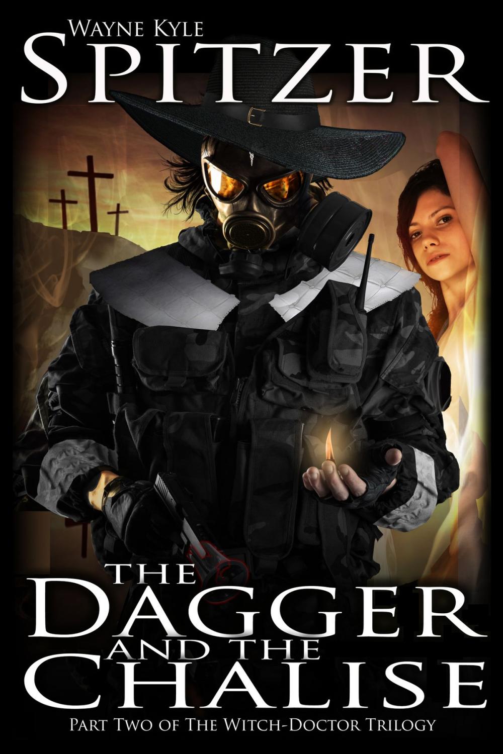 Big bigCover of The Dagger and the Chalise (Part Two of the Witch Doctor Trilogy)