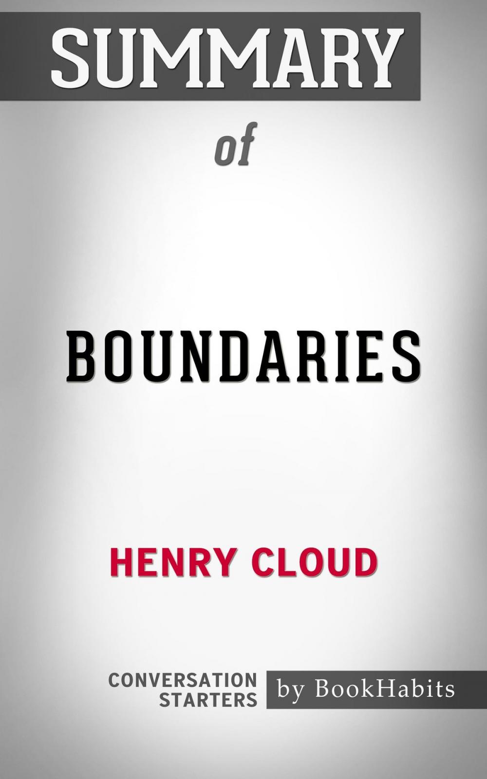 Big bigCover of Summary of Boundaries by Dr. Henry Cloud | Conversation Starters