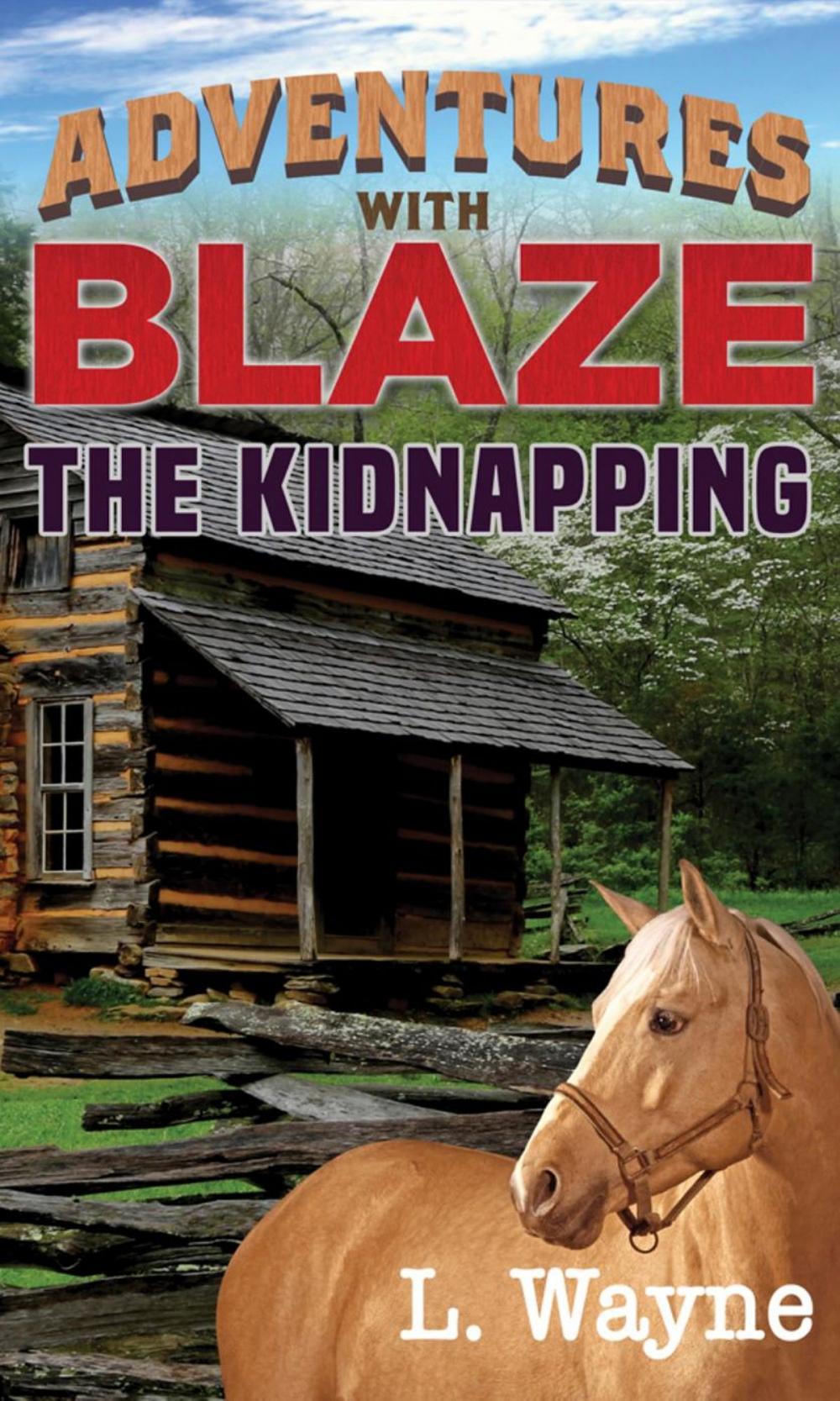 Big bigCover of Adventures With Blaze: The Kidnapping