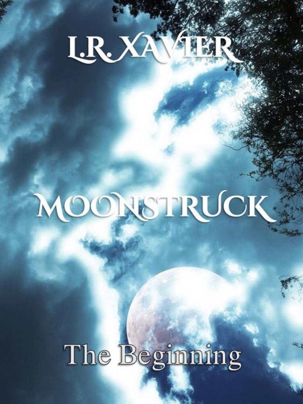 Big bigCover of Moonstruck: The Beginning