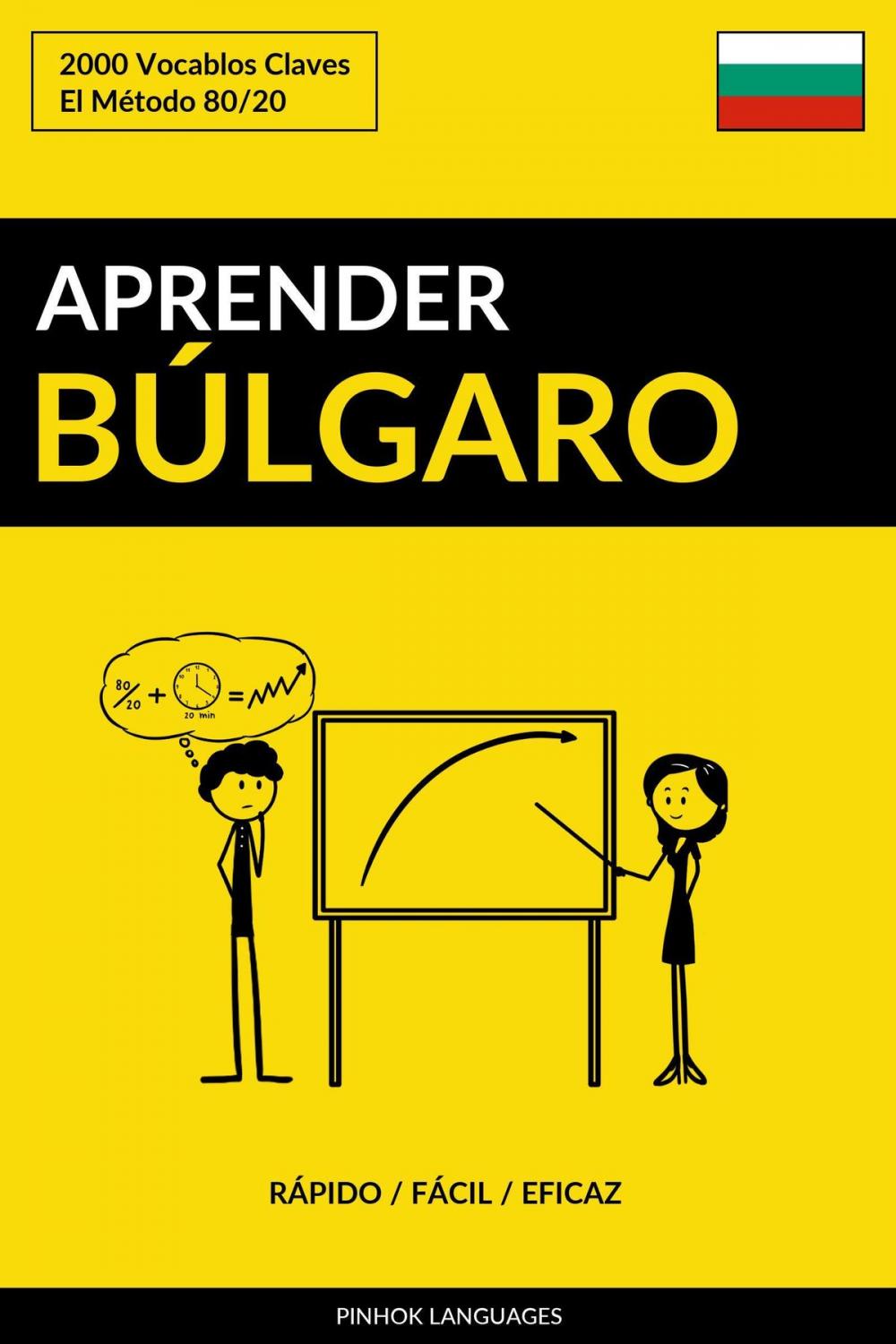 Big bigCover of Aprender Búlgaro: Rápido / Fácil / Eficaz: 2000 Vocablos Claves