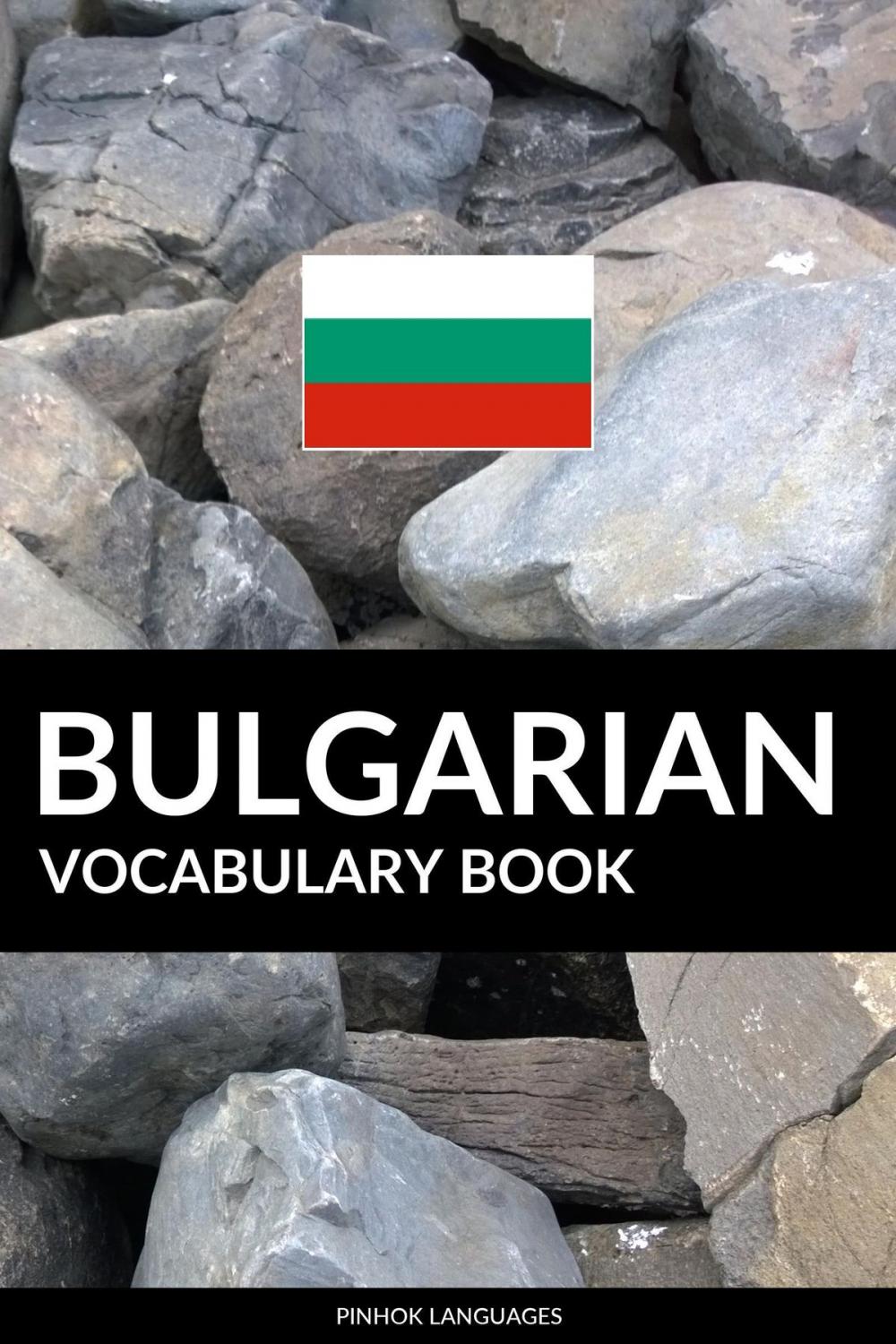 Big bigCover of Bulgarian Vocabulary Book: A Topic Based Approach