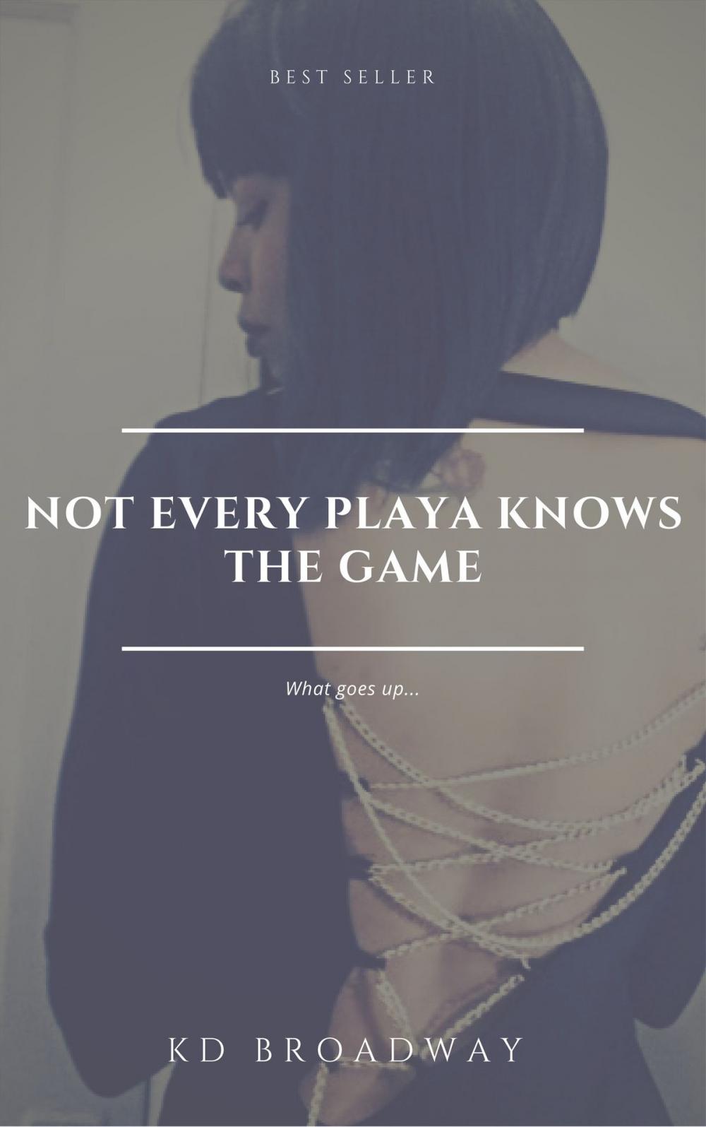 Big bigCover of Not Every Playa Knows the Game