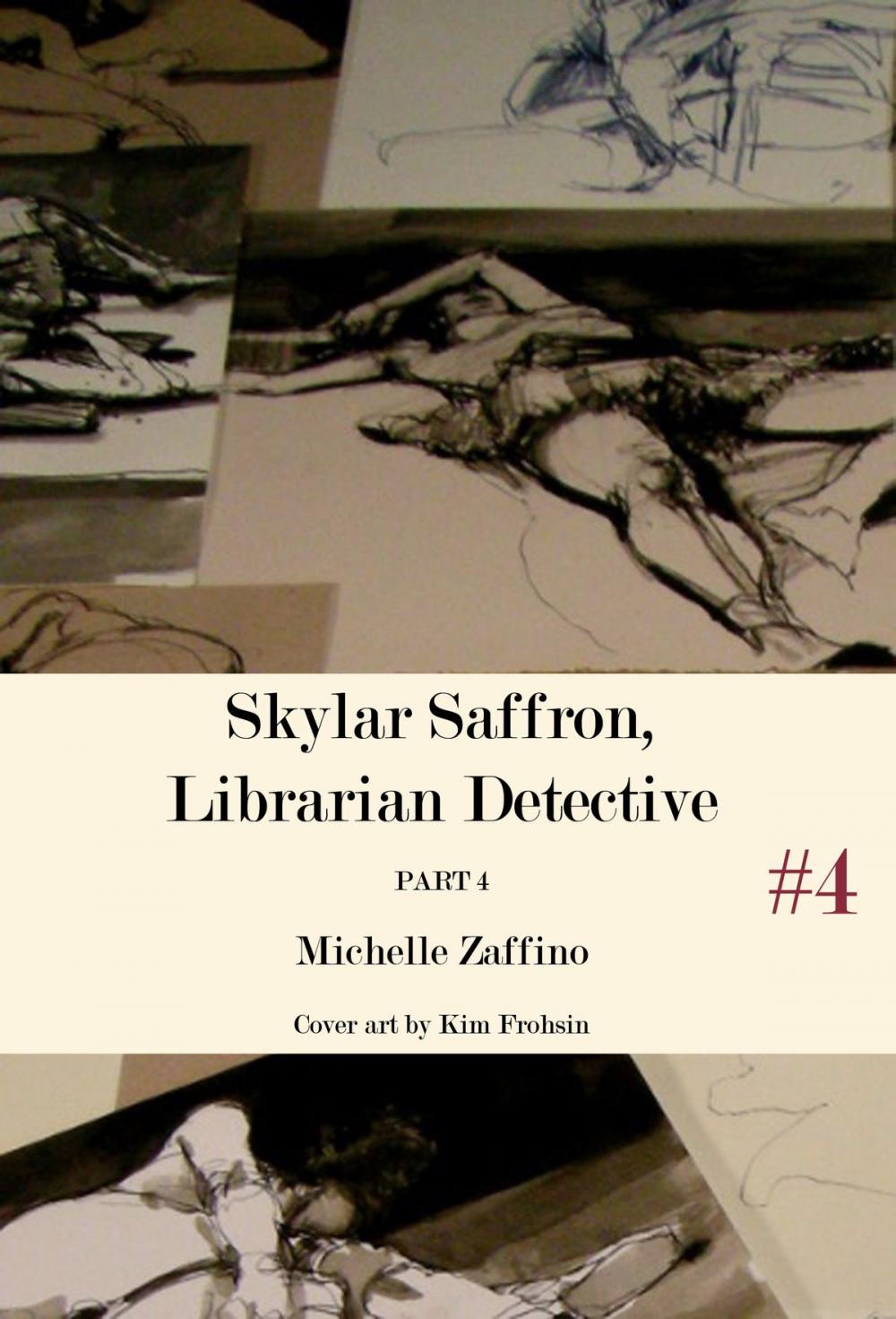 Big bigCover of Skylar Saffron, Librarian Detective: Part 4