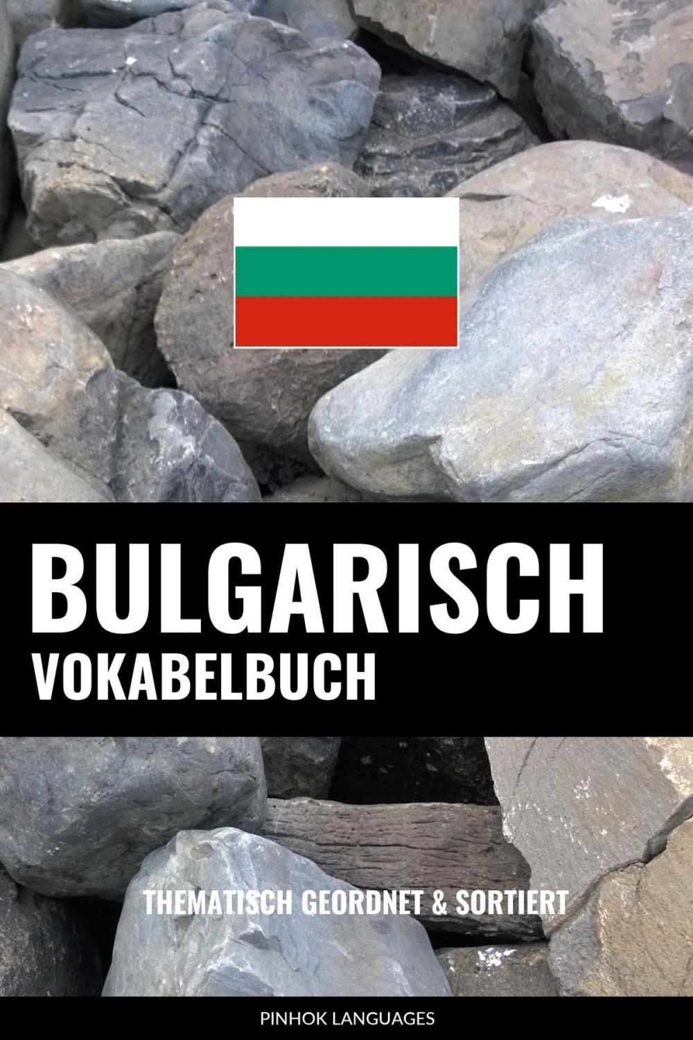 Big bigCover of Bulgarisch Vokabelbuch: Thematisch Gruppiert & Sortiert