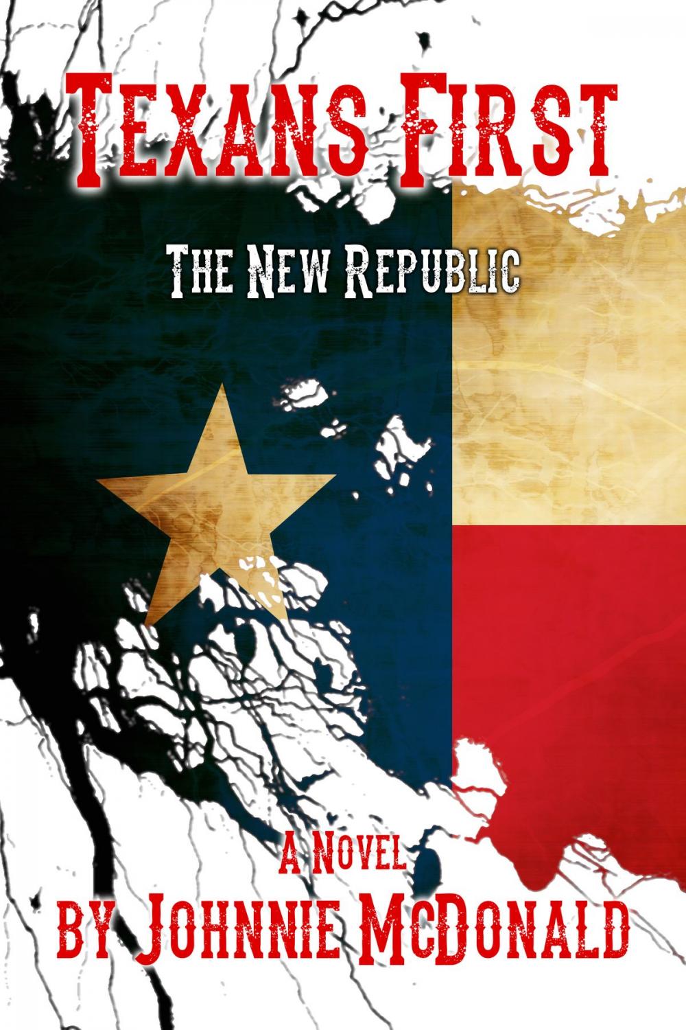 Big bigCover of Texans First, The New Republic