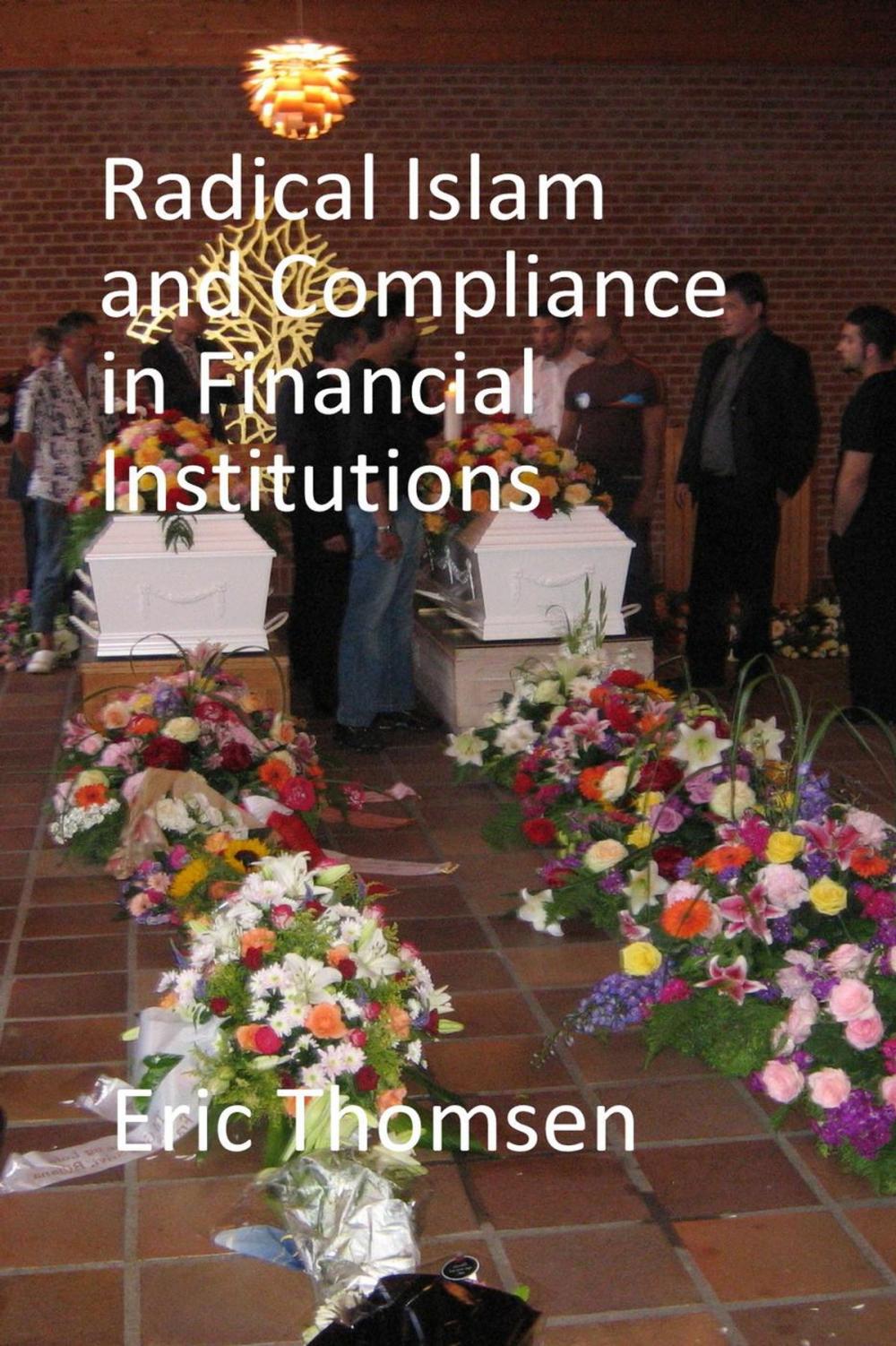 Big bigCover of Radical Islam and Compliance in Financial Institutions