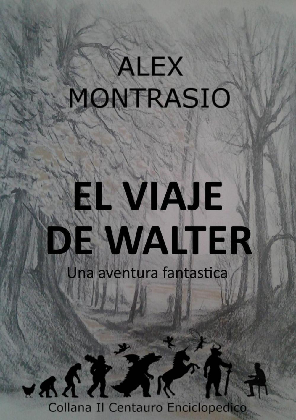 Big bigCover of El Viaje de Walter