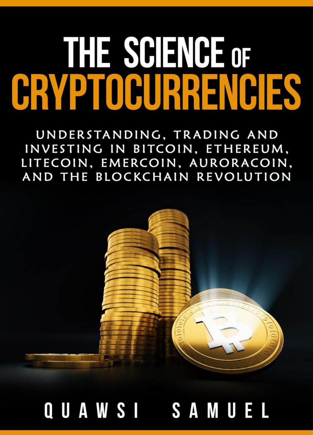 Big bigCover of The Science of Cryptocurrencies