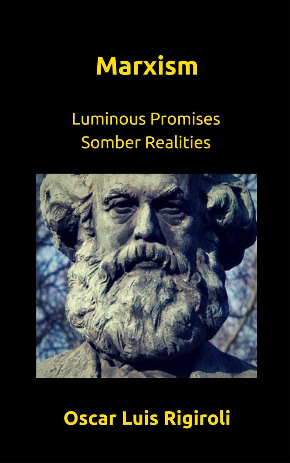 Big bigCover of Marxism- Luminous Promises Somber Realities