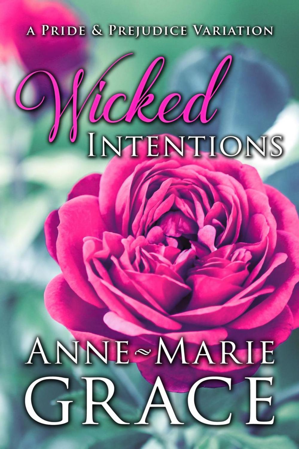 Big bigCover of Wicked Intentions: A Pride and Prejudice Variation