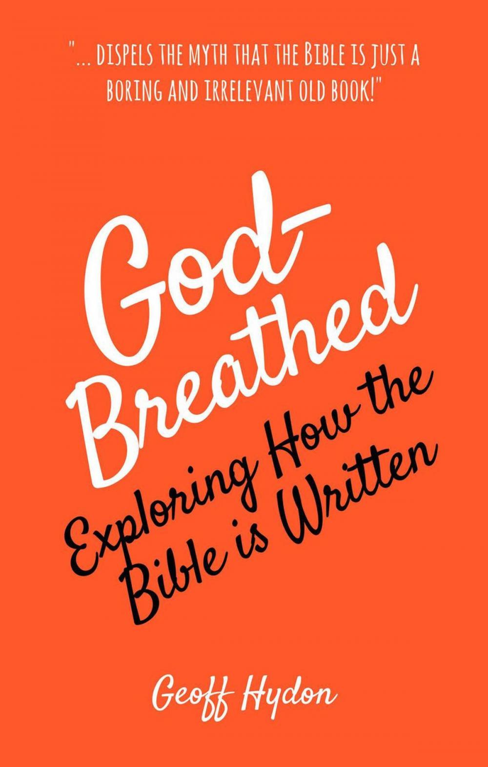 Big bigCover of God-Breathed: Exploring How the Bible Is Written