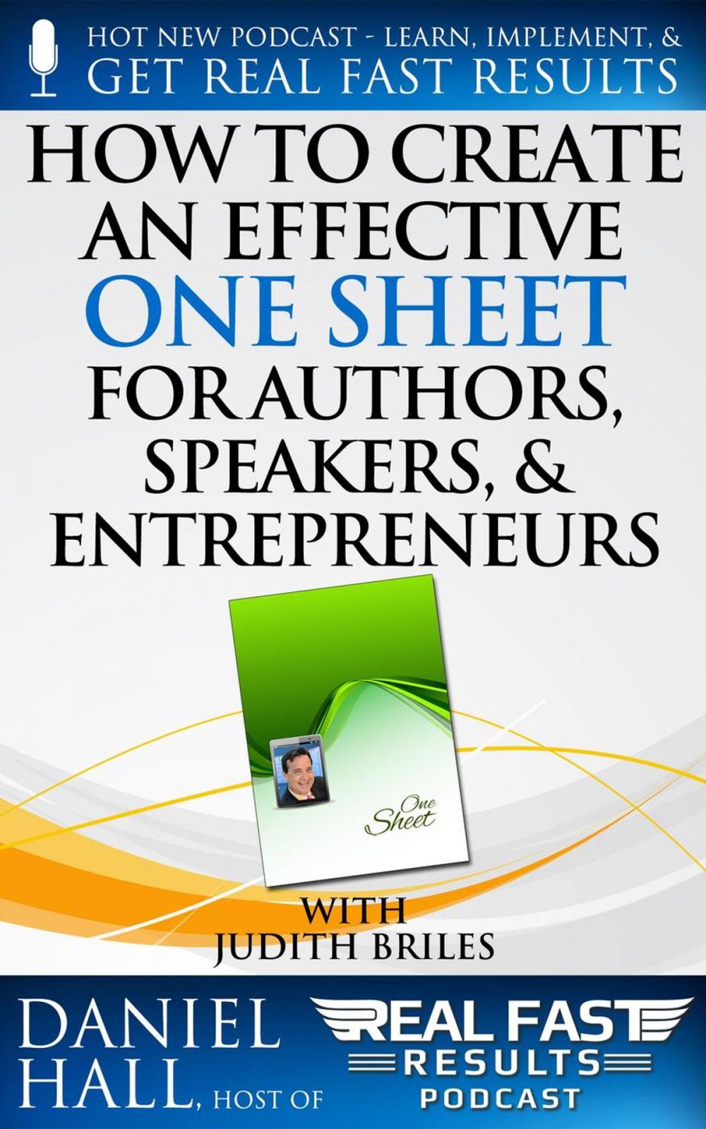 Big bigCover of How to Create an Effective One Sheet for Authors, Speakers, and Entrepreneurs